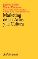 MARKETING DE LAS ARTES Y LA CULTURA | 9788434466883 | COLBERT, FRAN€OIS/CUADRADO, MANUEL