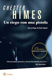 UN CIEGO CON UNA PISTOLA | 9788498671971 | HIMES, CHESTER B.