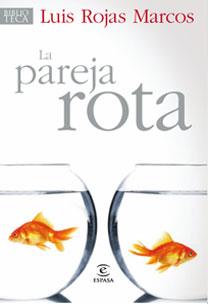 PAREJA ROTA, LA | 9788467030204 | ROJAS MARCOS, LUIS