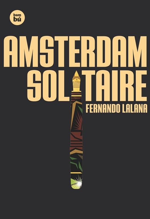 AMSTERDAM SOLTAIRE | 9788483431283 | LALANA, FERNANDO