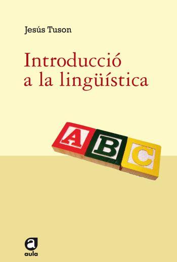 INTRODUCCIÓ A LA LINGÜÍSTICA | 9788492672165 | TUSON VALLS, JESÚS