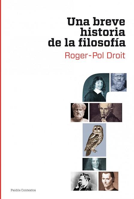 UNA BREVE HISTORIA DE LA FILOSOFIA | 9788449324642 | DROIT, ROGER-POL