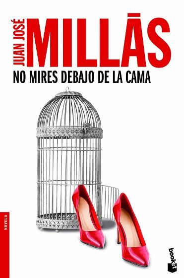 NO MIRES DEBAJO DE LA CAMA | 9788432200922 | MILLAS, JUAN JOSE