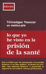 LO QUE YO HE VISTO EN LA PRISION DE LA SANTE | 9788489753693 | VASSEUR, VERONIQUE