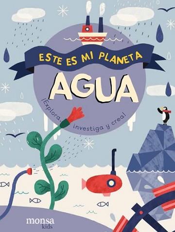 ESTE ES MI PLANETA – AGUA | 9788416500840