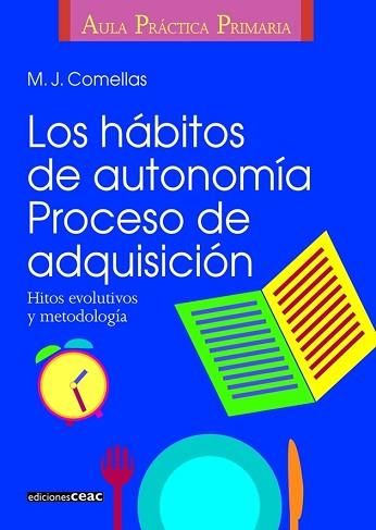 HABITOS DE AUTONOMIA, LOS. PROCESO DE ADQUISICION | 9788432986413 | COMELLAS, M.J.