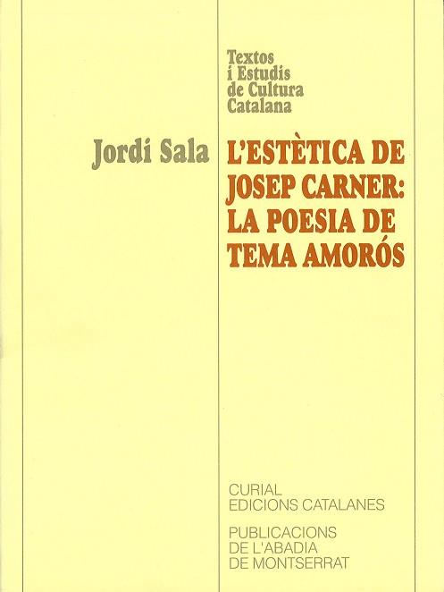 ESTETICA DE JOSEP CARNER: LA POESIA DE TEMA AMOROS | 9788484151807 | SALA, JORDI