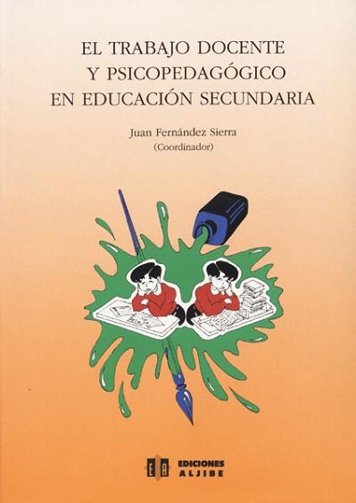 TRABAJO DOCENTE Y PSICOPEDAGOGICO EN, EL | 9788487767395