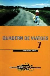 QUADERNS DE VIATGES 7 | 9788481311815 | JORDAN, JOSEP MARIA