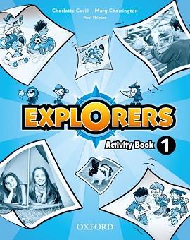 EXPLORERS 1(ACTIVITY BOOK) | 9780194508575 | CHARRINGTON / COVILL