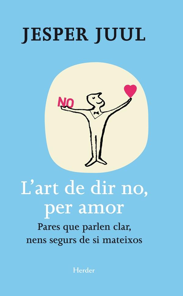 L'ART DE DIR NO, PER AMOR | 9788425428654 | JUUL, JESPER