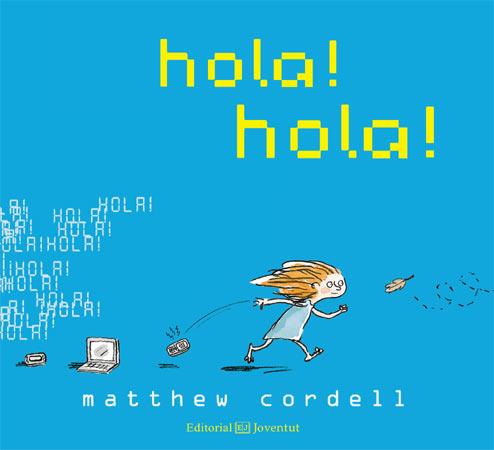 HOLA, HOLA - CATALÀ | 9788426140265 | CORDELL, MATTHEW