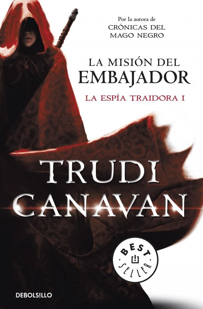 LA MISIÓN DEL EMBAJADOR (LA ESPÍA TRAIDORA 1) | 9788490323946 | CANAVAN,TRUDI