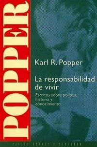 RESPONSABILIDAD DE VIVIR, LA | 9788449301674 | POPPER, KARL R.