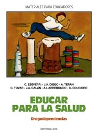 EDUCAR PARA LA SALUD. DROGODEPENDENCIAS | 9788470438714 | ESEVERRI, C./ DIEGO, J.A./ TERAN, A.