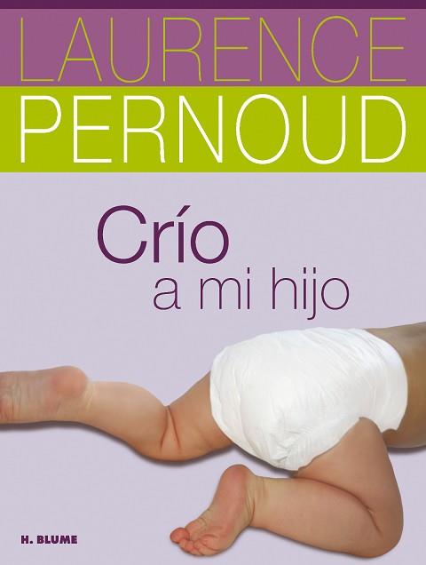 CRÍO A MI HIJO | 9788496669796 | PERNOUD, LAURENCE