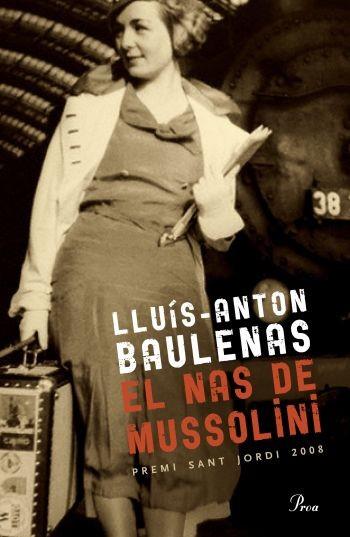 NAS DE MUSSOLINI, EL | 9788482569888 | BAULENAS, LLUÍS-ANTON