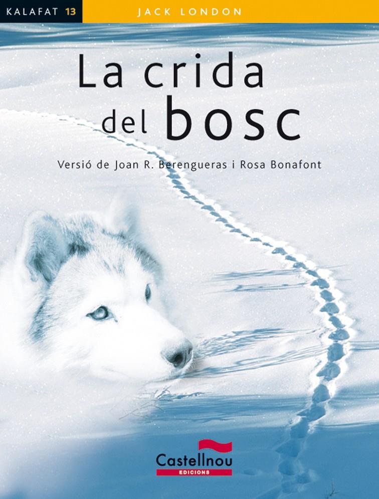 LA CRIDA DEL BOSC | 9788498049503 | LONDON, JACK