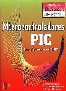 MICROCONTROLADORES PIC | 9788428323710 | ANGULO, J.M. / MARTIN, E. / ANGULO, I.