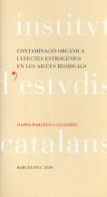 CONTAMINACIO ORGANICA I EFECTES ESTROGENICS EN AIG | 9788472835252 | BARCELó I CULLERES, DAMIà