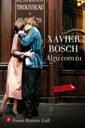 ALGÚ COM TU | 9788416600335 | XAVIER BOSCH