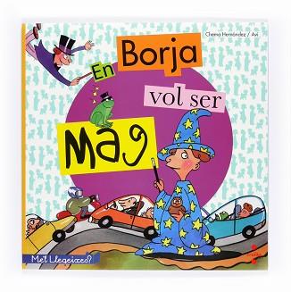 EN BORJA VOL SER MAG (ME´L LLEGEIXES) | 9788466127691 | VV.AA