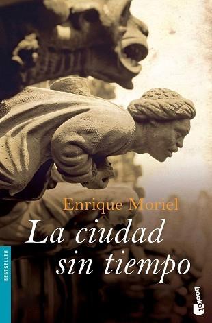 CIUDAD SIN TIEMPO, LA | 9788423340804 | MORIEL, ENRIQUE