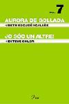 AURORA DE GOLLADA / SÓC UN ALTRE! | 9788484378525 | ESTEVE SOLER MIRALLES/ELISABETH ESCUDÉ GALLÉS