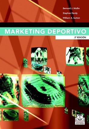 MARKETING DEPORTIVO | 9788480191869 | MULLIN, BERNARD J. / HARDY, ESTEPHEN / S