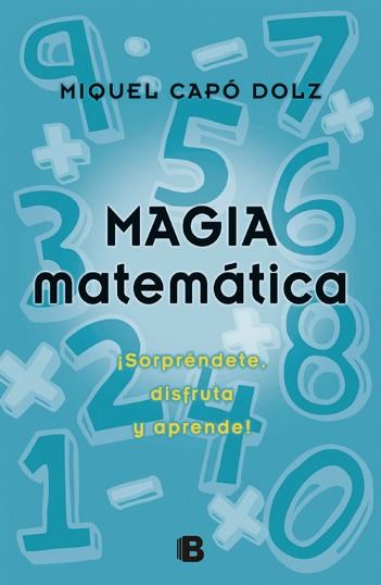 MAGIA MATEMÁTICA | 9788466650496 | CAPO DOLZ, MIQUEL