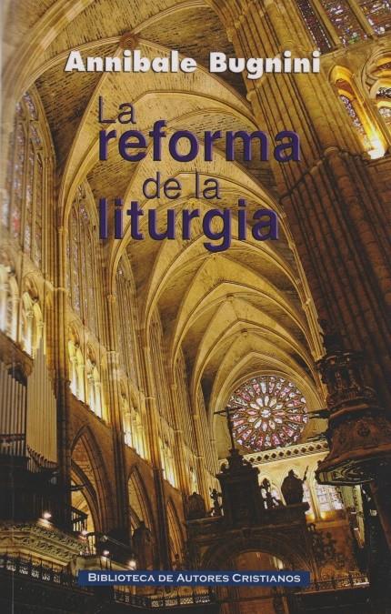 LA REFORMA DE LA LITURGIA (1948-1975) | 9788422016434 | BUGNINI, ANNIBALE