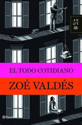 EL TODO COTIDIANO | 9788408094791 | VALDÉS, ZOÉ