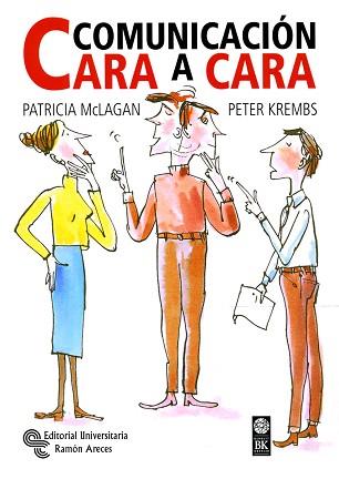 COMUNICACION CARA A CARA | 9788480044653 | MCLAGAN, PATRICIA / KREMBS, PETER