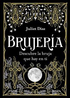 BRUJERÍA | 9788417851354 | DIAZ, JULIET