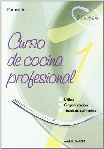 CURSO DE COCINA PROFESIONAL 1 | 9788428318419 | GARCES, MANUEL