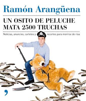 UN OSITO DE PELUCHE MATA 2500 | 9788484607182 | ARANGÜENA, RAMÓN