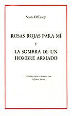 ROSAS ROJAS PARA MI Y LA SOMBRA DE UN HOMBRE | 9788489753105 | O'CASEY, SEAN