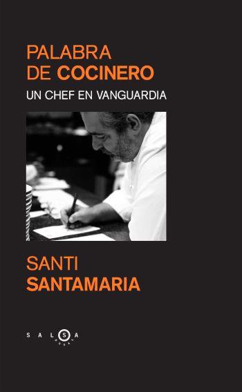 PALABRA DE COCINERO | 9788483077153 | SANTAMARIA, SANTI