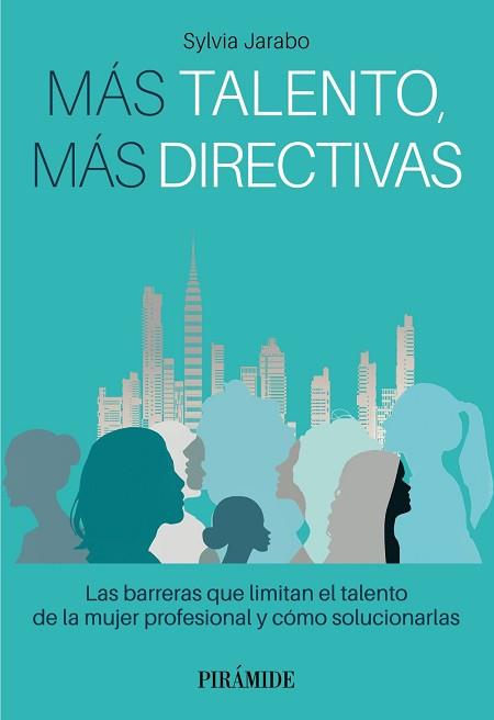 MÁS TALENTO, MÁS DIRECTIVAS | 9788436848113 | JARABO, SYLVIA