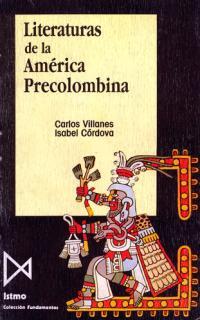 LITERATURAS DE LA AM?RICA PRECOLOMBINA | 9788470902154 | CÓRDOVA ROSAS, ISABEL/VILLANES, CARLOS