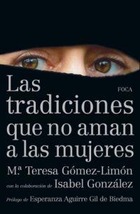 TRADICIONES QUE NO AMAN A LAS MUJERES, LAS | 9788496797550 | GÓMEZ LIMÓN, TERESA