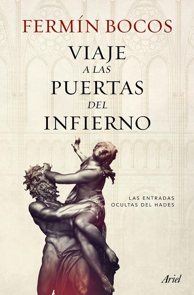 VIAJE A LAS PUERTAS DEL INFIERNO | 9788434422704 | FERMÍN BOCOS