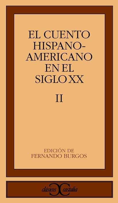 CUENTOS DE HISPANOAMERICA EN EL SIGLO XX - TOMO 2 | 9788470397608 | BURGOS, FERNANDO