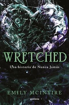 WRETCHED (NUNCA JAMÁS 3) | 9788410050921 | MCINTIRE, EMILY