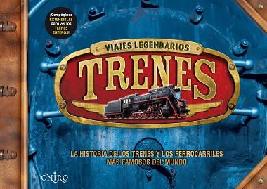 TRENES. VIAJES LEGENDARIOS | 9788497545853 | STEELE, PHILIP