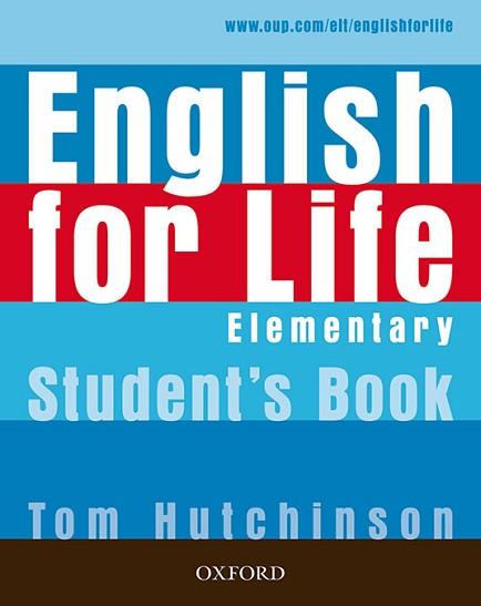 ENGLISH FOR LIFE ELEMENTARY. STUDENT'S BOOK | 9780194307260