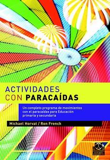 ACTIVIDADES CON PARACAIDAS | 9788480193368 | HORVAT, MICHAEL/ FRENCH, RON