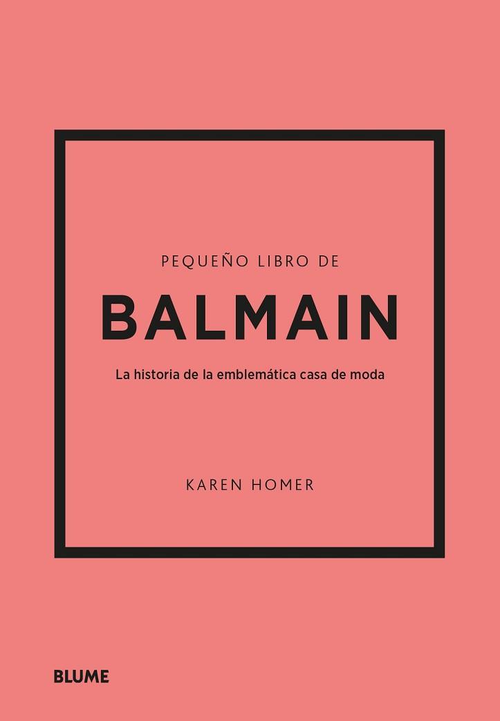 PEQUEÑO LIBRO DE BALMAIN | 9788410048485 | HOMER, KAREN