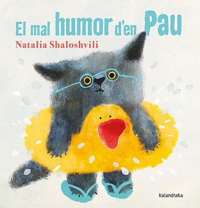 EL MAL HUMOR D'EN PAU | 9788418558986 | SHALOSHVILI, NATALIA