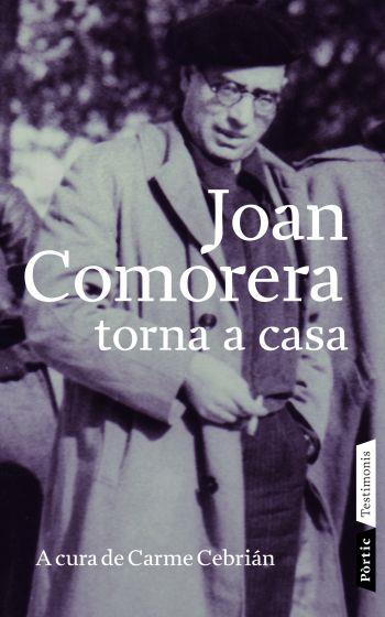 JOAN COMORERA. TORNA A CASA | 9788498090703 | CEBRIAN, CARME